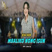 Download Lagu Yeni Inka - Mbaliko Nong Isun.mp3 Terbaru